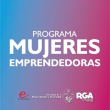 mujeres emprendedoras estan abiertas las inscripciones a nuevos talleres