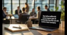 Computadora portátil en una oficina con el título sobre cómo humanizar contenido escrito con IA